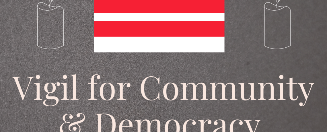 Mon, Sept. 8 “Vigil for Community and Democracy.”